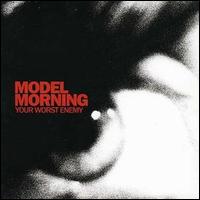 Model Morning - Your Worst Enemy lyrics