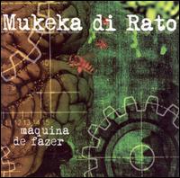 Mukeka di Rato - Maquina de Fazer lyrics