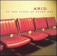 Arid - At the Close of Every Day lyrics