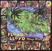 Floyd Lloyd - Mango Blues lyrics