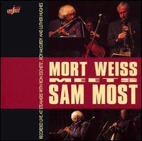 Mort Weiss - Mort Weiss Meets Sam Most [live] lyrics