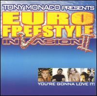 Tony Monaco [Compilations] - Euro Freestyle Invasion, Vol. 2 lyrics