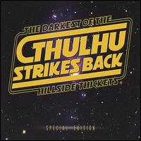 The Darkest of the Hillside Thickets - Cthulhu Strikes Back lyrics