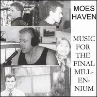 Moes Haven - Music for the Final Millennium lyrics