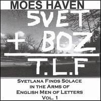 Moes Haven - Svetlana Finds Solace in the Arms of English Men of Letters, Vol. 1 lyrics