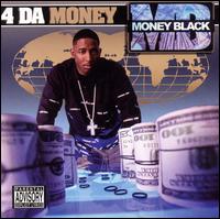 Money Black - 4 da Money lyrics