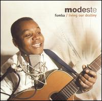 Modeste - Fomba/Living Our Destiny lyrics