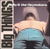 Molly & the Heymakers - Big Things lyrics
