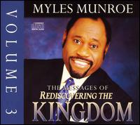 Myles Munroe - The Messages of Rediscovering the Kingdom, Vol. 3 lyrics