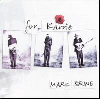 Mark Brine - For Karrie lyrics