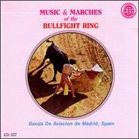 Banda de Aviacion de Madrid, Spain - Music & Marches of the Bullfight Ring lyrics