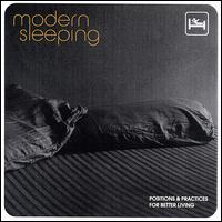 Modern Sleeping - Positions & Practices for Better Living lyrics