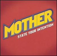 Mother - State Your Intention lyrics