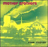 Mother Brothers - Roas Rugosa lyrics