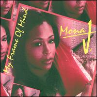 Mona J. - My Frame of Mind lyrics