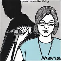 Mona - Your Favorite Thing lyrics