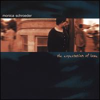 Monica Schroeder - The Expectation of Home lyrics