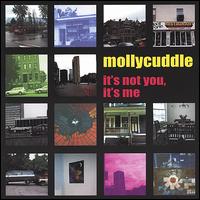 Mollycuddle - It's Not You, It's Me lyrics