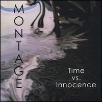 Montage [Jazz] - Time vs. Innocence lyrics