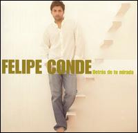 Felipe Conde - Detrs De Tu Mirada lyrics