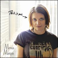 Monica Marquis - This Is Me lyrics