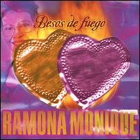 Ramona Monique - Besos de Fuego lyrics