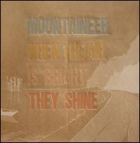 Mountaineer - When the Air Is Bright They Shine lyrics
