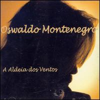 Oswaldo Montenegro - Aledia Dos Ventos lyrics