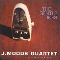 J. Moods - The Gentle Ones lyrics