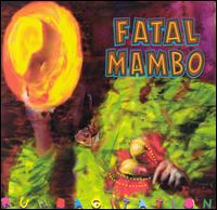 Fatal Mambo - Rumbagitation lyrics