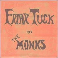Friar Tuck and The Monks - Friar Tuck and the Monks lyrics