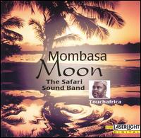 Safari Sound Band - Mombasa Moom lyrics