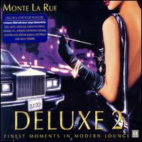 Monte la Rue - Deluxe, Vol. 2: Finest Moments in Modern Lounge lyrics