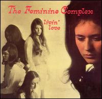 The Feminine Complex - Livin' Love lyrics