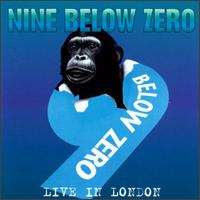 Nine Below Zero - Live in London lyrics