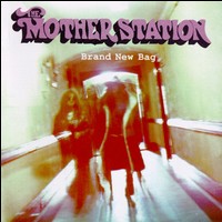 Mother Station - Brand New Bag lyrics