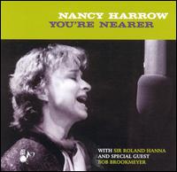 Nancy Harrow - You're Nearer lyrics