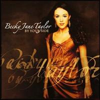Becky Taylor - By Your Side lyrics