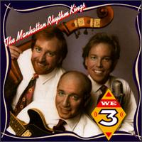 Manhattan Rhythm Kings - We Three lyrics