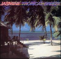 Jasmine - Tropical Breeze lyrics