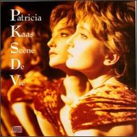 Patricia Kaas - Scene de Vie lyrics