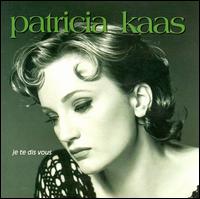 Patricia Kaas - Je Te Dis Vous lyrics