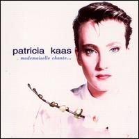Patricia Kaas - Mademoiselle Chante lyrics