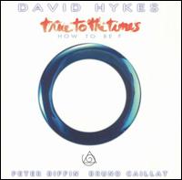 David Hykes - True to the Times (How to Be?) [live] lyrics