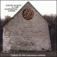 David Hykes - Earth to the Unknown Power lyrics