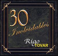 Rigo Tovar - 30 Inolvidables lyrics