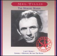 Mel Tillis & the Statesiders - Memory Maker lyrics