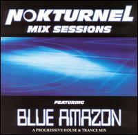 Blue Amazon - Nokturnel Mix Sessions lyrics