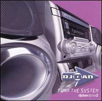 DJ Dan - Funk the System lyrics