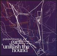 DJ Garth - Unleash the Hound lyrics
